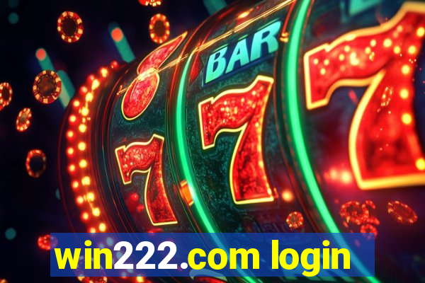 win222.com login